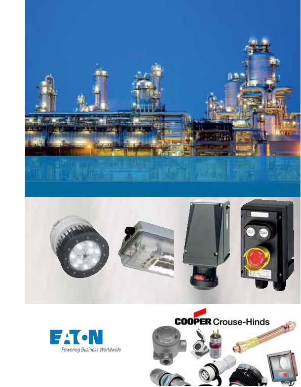 EATON / Crouse-Hinds CEAG全球领先的危险、工业和商业应用电气产品供应商。The leader in electrical products for hazardous, industrial and commercial applications world wide